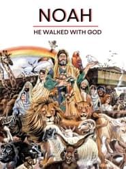Noah - He Walked With God series tv