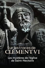 Sur les traces de Clément VI, les mystères de l'église de Saint-Nectaire series tv