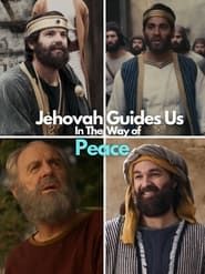 Jehovah Guides Us in the Way of Peace series tv