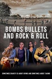 Bombs Bullets & Rock and Roll 2024 streaming