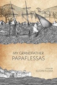 My Grandfather Papaflessas series tv