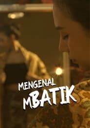 watch MENGENAL MBATIK