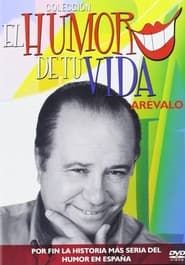 El Humor de tu Vida: Arevalo series tv