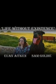 Life Without Existence series tv