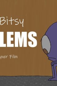 Itsy Bitsy Problems series tv