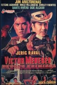 Victor Meneses: Dugong Kriminal (1993)