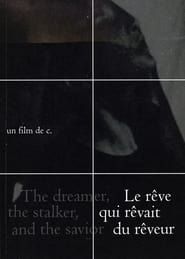 The dreamer, the stalker and the savior series tv