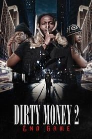 Dirty Money 2: End Game series tv