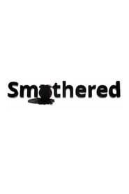 Smothered series tv