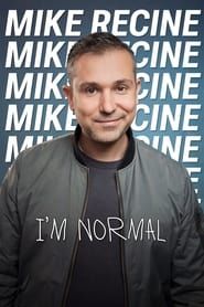 Image Mike Recine: I’m Normal