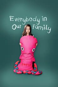 Everybody in Our Family series tv