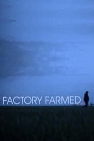 Factory Farmed series tv
