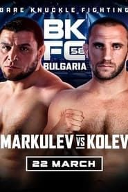 BKFC 58: BULGARIA Markulev vs Kolev series tv