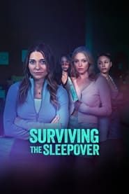 Surviving the Sleepover series tv