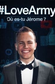 #Love Army : Où es-tu Jérôme? series tv