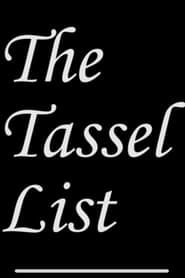 The Tassel List series tv