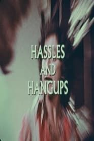 Hassles and Hangups series tv