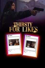 Thirsty for Likes (2024)