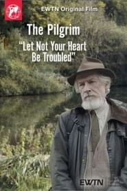 Pilgrim - Let Not Your Heart Be Troubled series tv