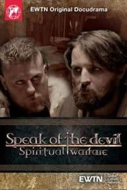 Speak of the Devil - Spiritual Warfare series tv
