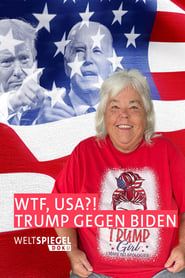 Image WTF, USA?! Trump vs. Biden