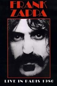 Frank Zappa - Live in Paris 1980 series tv