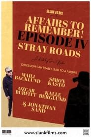 Image Affairs to Remember! - Episode IV: Stray Roads 2024