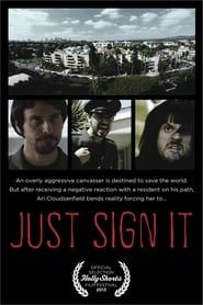 Just Sign It (2013)