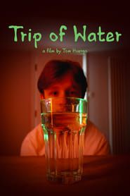 Trip of Water series tv