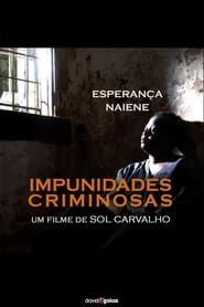 watch Impunidades Criminosas