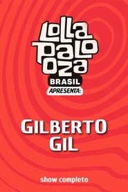 Gilberto Gil: Lollapalooza Brasil series tv