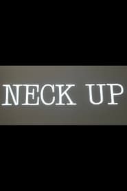 Neck Up-hd
