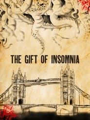 The Gift of Insomnia series tv