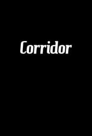 Corridor series tv
