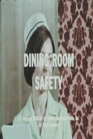 Dining Room Safety series tv