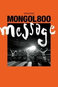 MONGOL800 -message- series tv