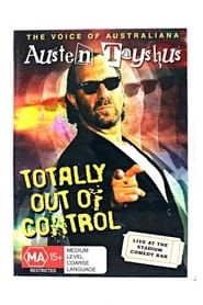 Austen Tayshus - Totally Out Of Control series tv