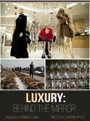 Luxury: Behind The Mirror series tv