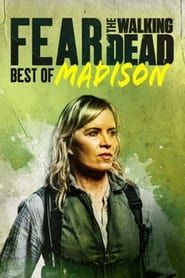 Fear the Walking Dead: Best of Madison series tv