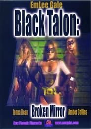 Black Talon: Broken Mirror series tv