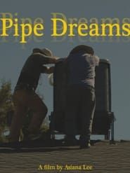 Pipe Dreams series tv