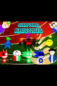 Shaving Kristmus 2 series tv