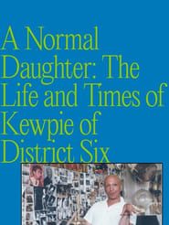 Image A Normal Daughter: The Life and Times of Kewpie of District Six