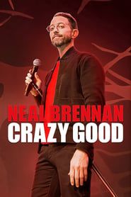 Image Neal Brennan: Crazy Good 2024