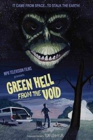 Green Hell From The Void series tv