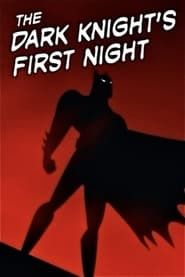 The Dark Knight's First Night series tv