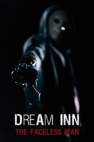 Image Dream Inn: The Faceless Man