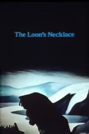 The Loon's Necklace series tv