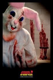 Easter Bunny Bloodbath 2: No More Tears-hd
