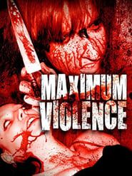 Maximum Violence series tv